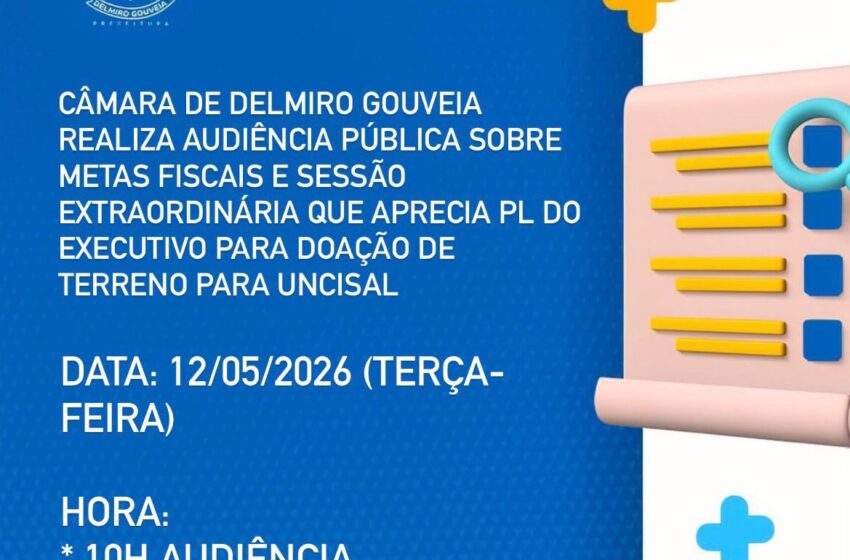  Câmara de Delmiro Gouveia realiza Audiência Pública sobre metas fiscais e Sessão Extraordinária que aprecia PL para doação de terreno para implantação da Uncisal Campus Sertão, nesta terça (12)